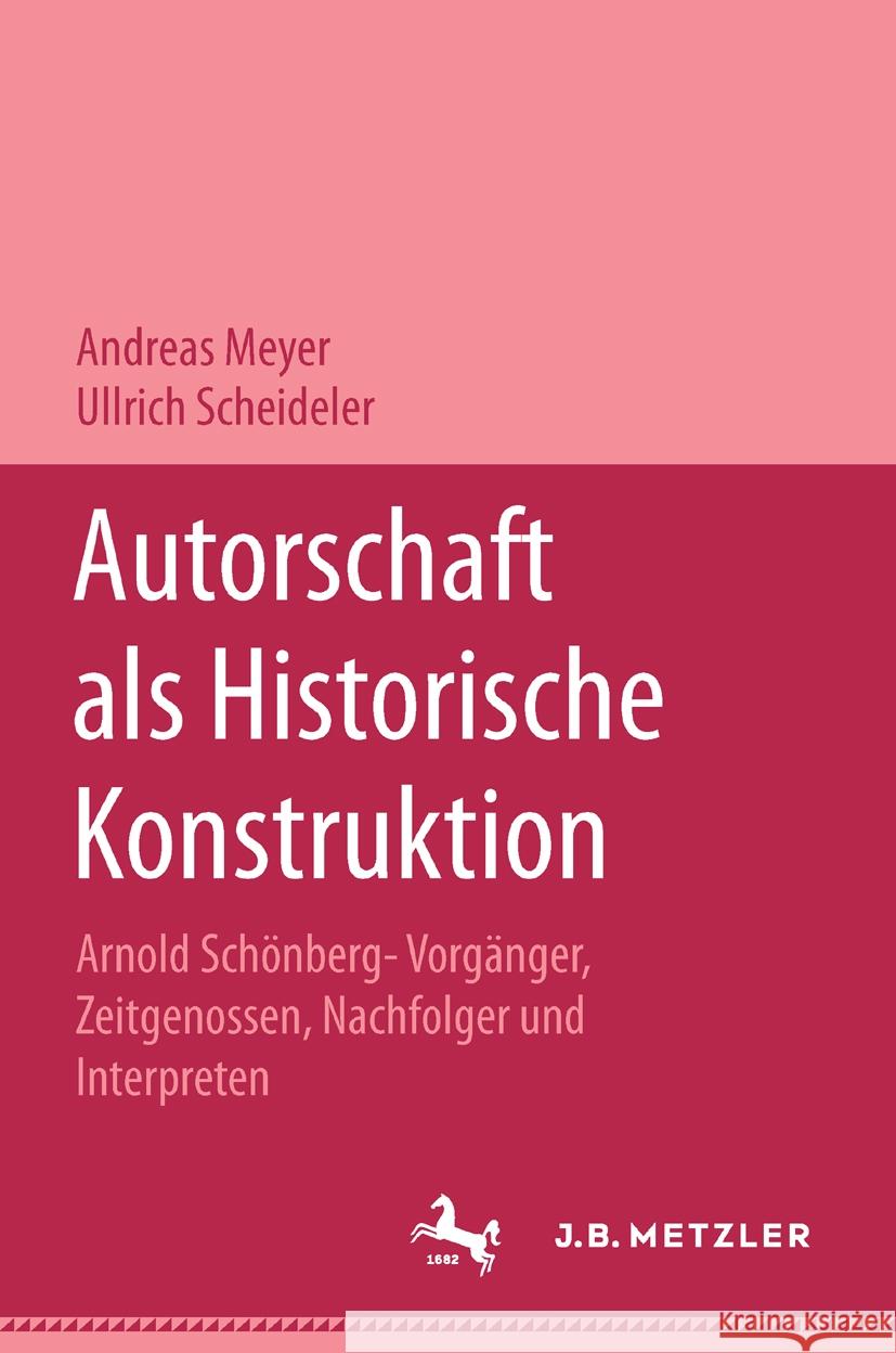 Authorshaft ALS Historicische Konstrution Arnold Sch?nberg 9783476991447