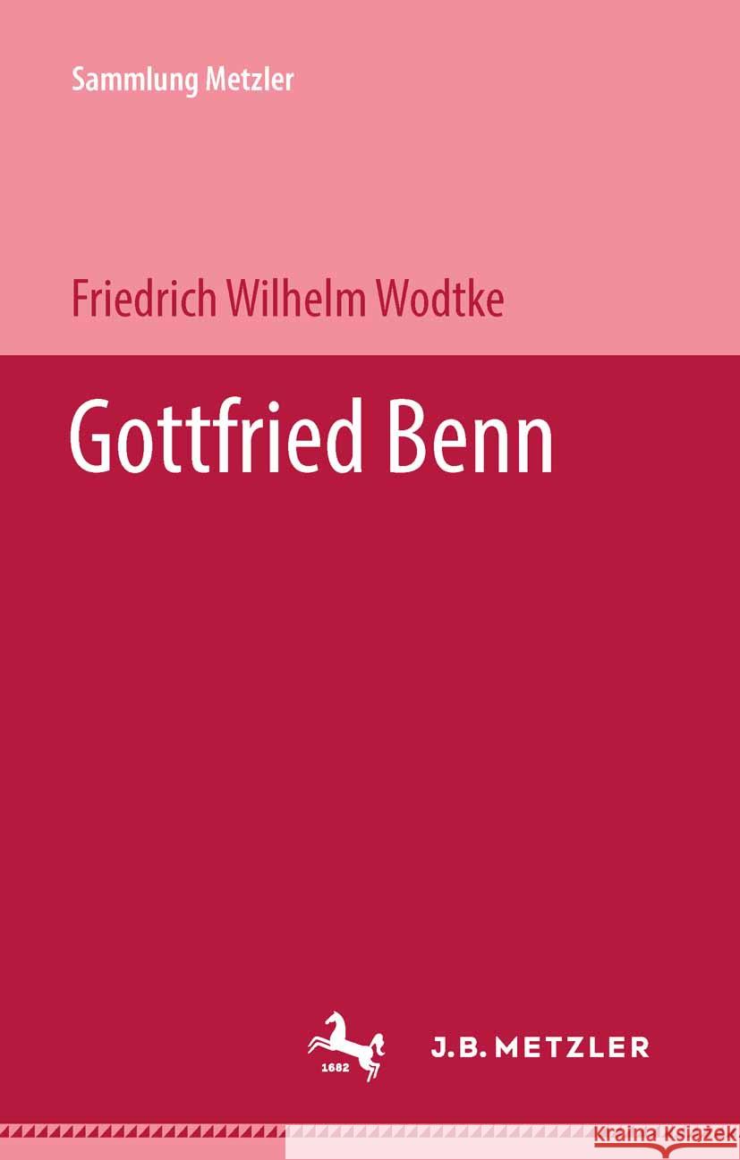 Gottfried Benn Friedrich Wilhelm Wodtke 9783476992161 J.B. Metzler