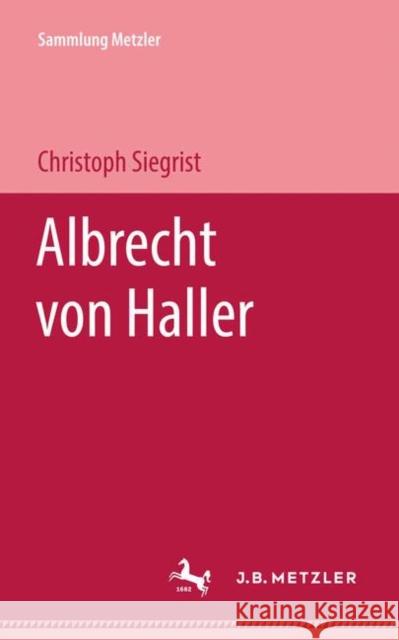 Albrecht Von Haller Siegrist, Christoph 9783476994264 J.B. Metzler