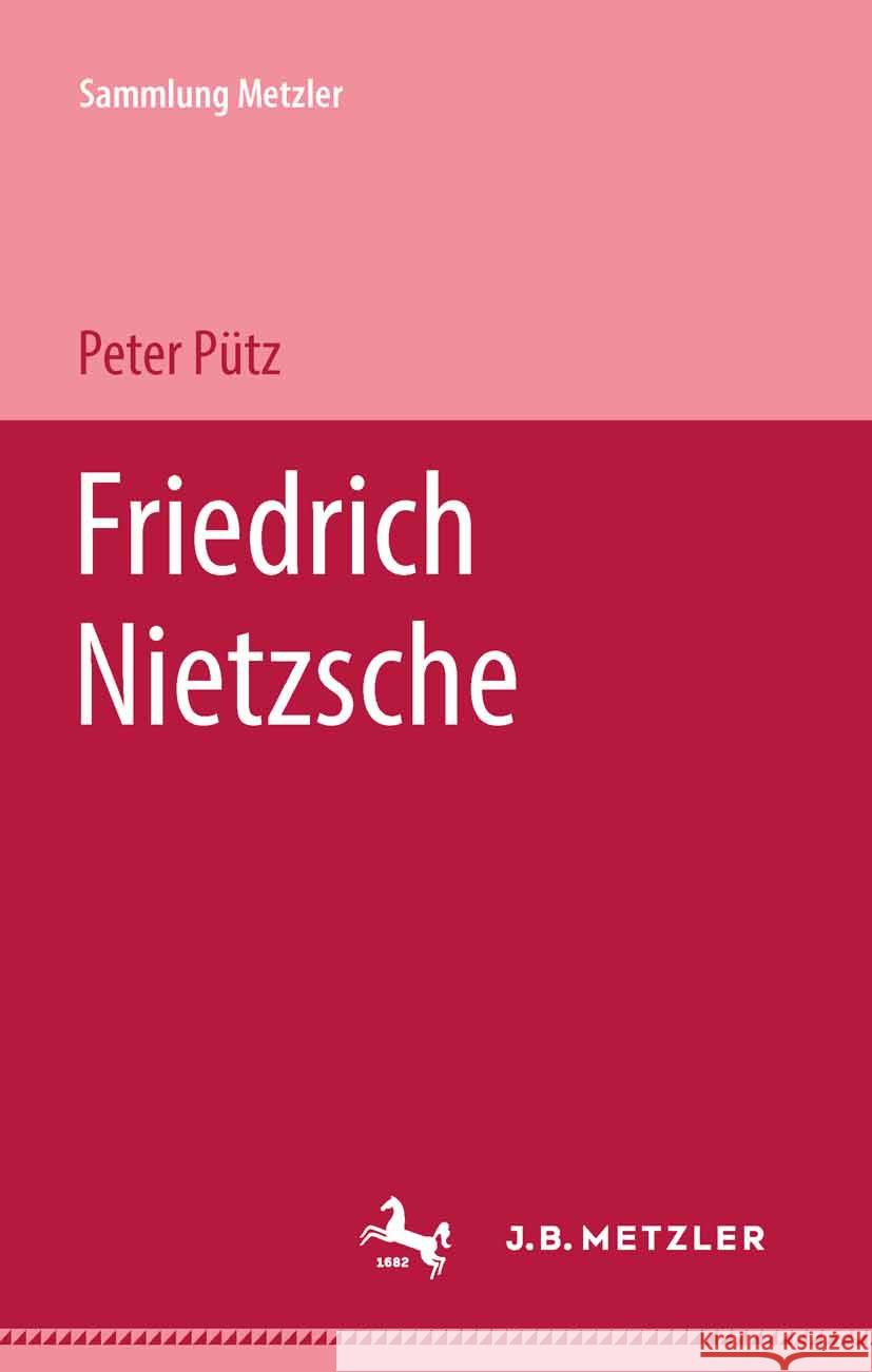 Friedrich Nietzsche Peter Pütz 9783476994301 J.B. Metzler