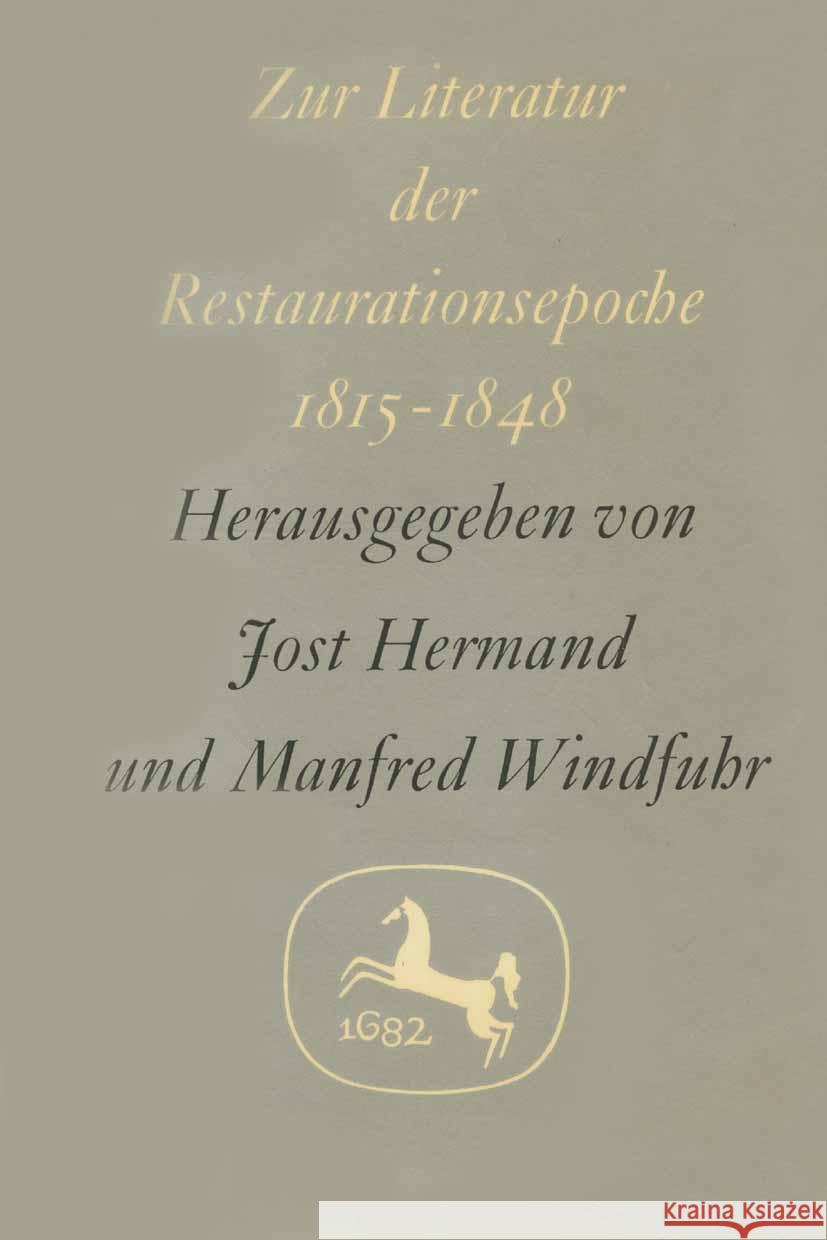 Zur Literatur Der Restaurationsepoche 1815-1848 Jost Hermand Manfred Windfuhr 9783476995018