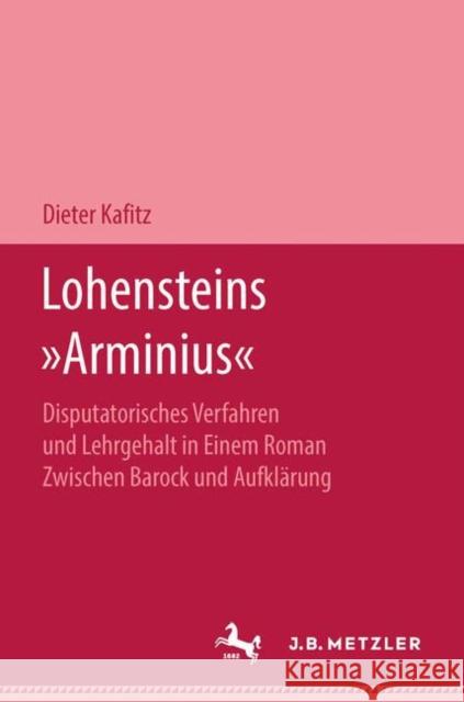 Lohensteins Arminius Dieter Kafitz 9783476996787