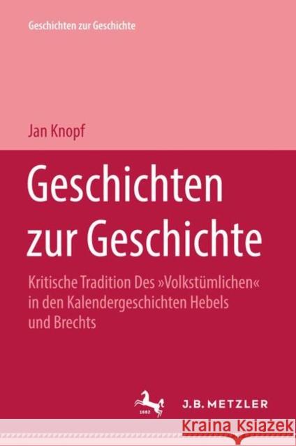 Geschichten Zur Geschichte Knopf, Jan 9783476996954