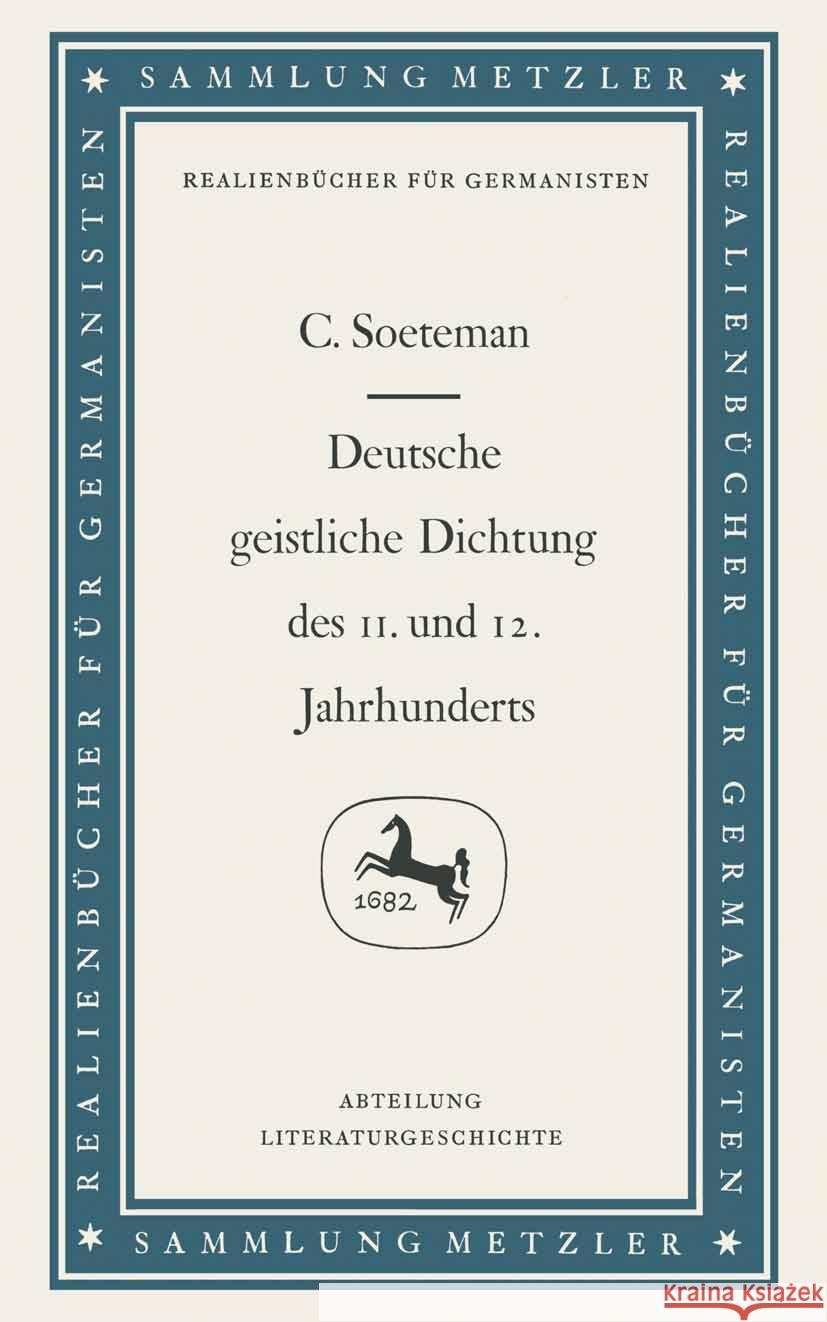 Deutsche geistliche Dichtung des 11. und 12. Jahrhunderts C. Soeteman 9783476997128