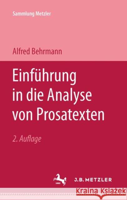 Einführung in Die Analyse Von Prosatexten Behrmann, Alfred 9783476997821 J.B. Metzler