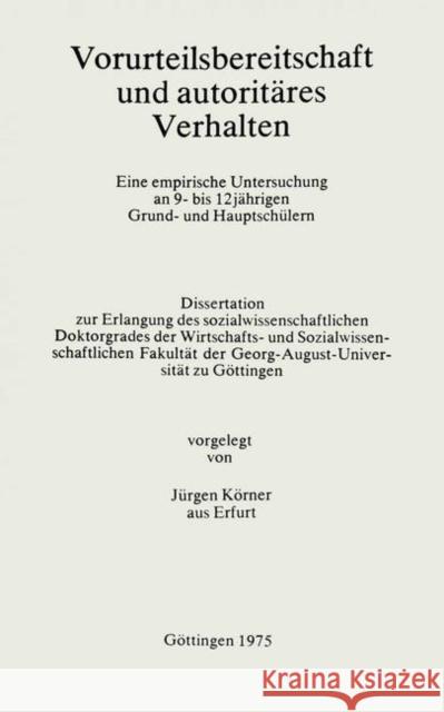 Vorurteilsbereitschaft Und Autoritäres Verhalten Körner, Jürgen 9783476998446