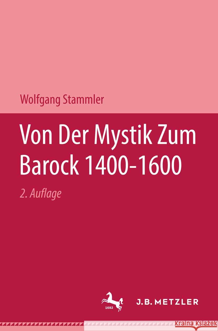 Von Der Mystik Zum Barock Prof Wolfgang Stammler 9783476998620