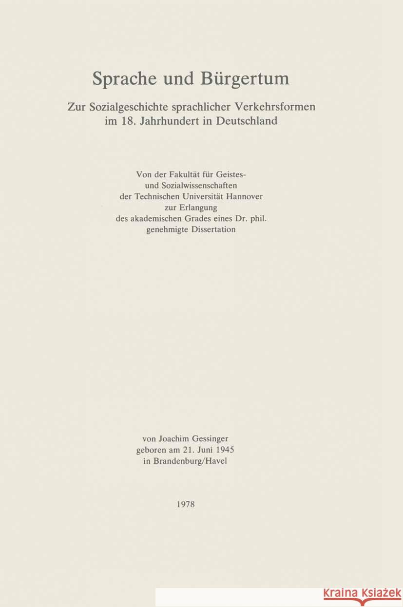 Sprache Und B?rgertum: Zur Sozialgeschichte Sprachlicher Verkehrsformen Im 18. Jahrhundert in Deutschland Joachim Gessinger 9783476999245