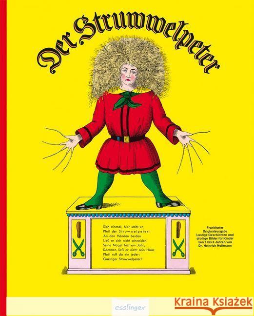 Der Struwwelpeter : Oder lustige Geschichten und drollige Bilder für Kinder. Frankfurter Orig.-Ausg. Hoffmann, Heinrich   9783480063338