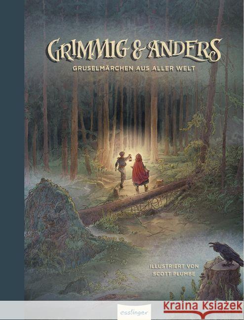 Grimmig & Anders : Gruselmärchen aus aller Welt Grimm, Jacob; Grimm, Wilhelm; Andersen, Hans Christian 9783480232925