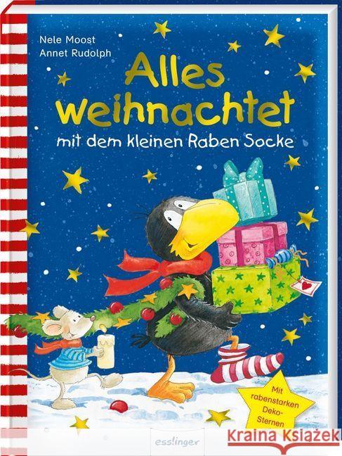 Alles weihnachtet mit dem kleinen Raben Socke : Mit rabenstarken Dekosternen Moost, Nele 9783480235483