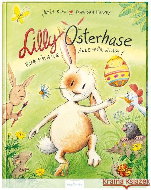 Lilly Osterhase : Eine für alle, alle für eine Klee, Julia 9783480235599