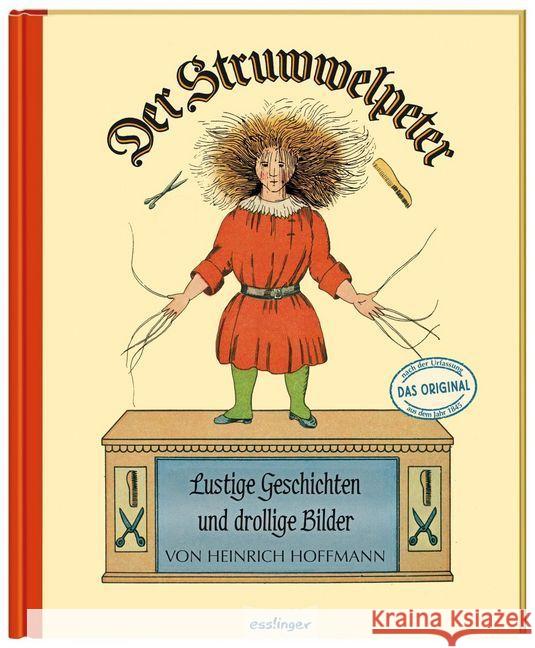 Der Struwwelpeter : Lustige Geschichten und drollige Bilder. Originalfassung von 1845 Hoffmann, Heinrich 9783480235612