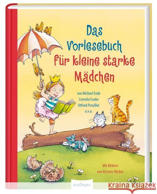 Das Vorlesebuch für kleine starke Mädchen Ende, Michael; Funke, Cornelia; Preußler, Otfried 9783480236305 Esslinger in der Thienemann-Esslinger Verlag 