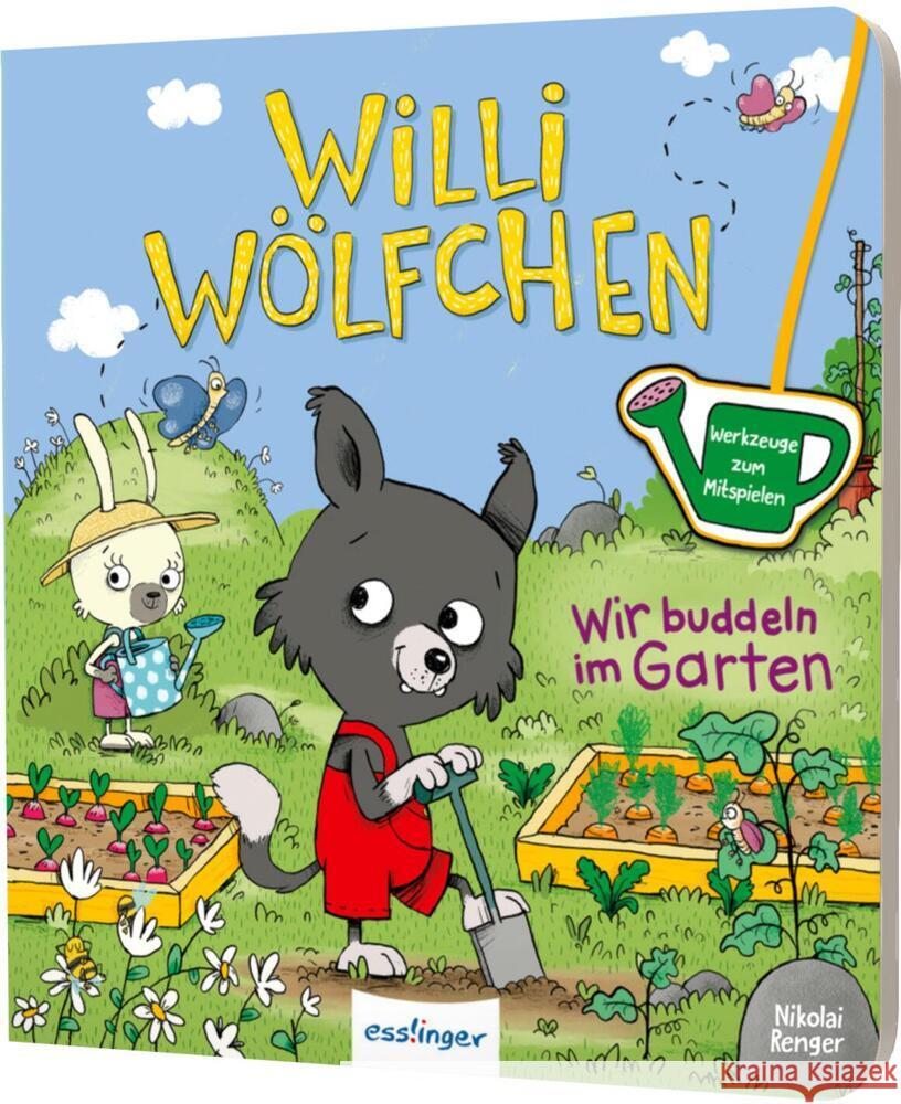 Willi Wölfchen: Wir buddeln im Garten! Klee , Julia 9783480237913