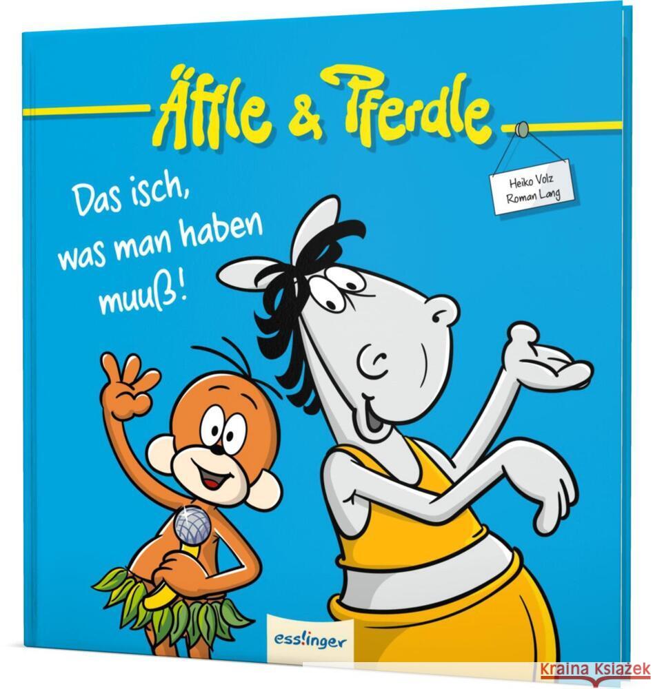 Äffle & Pferdle: Das isch, was man haben muuß! Volz, Heiko 9783480238101 Esslinger in der Thienemann-Esslinger Verlag 