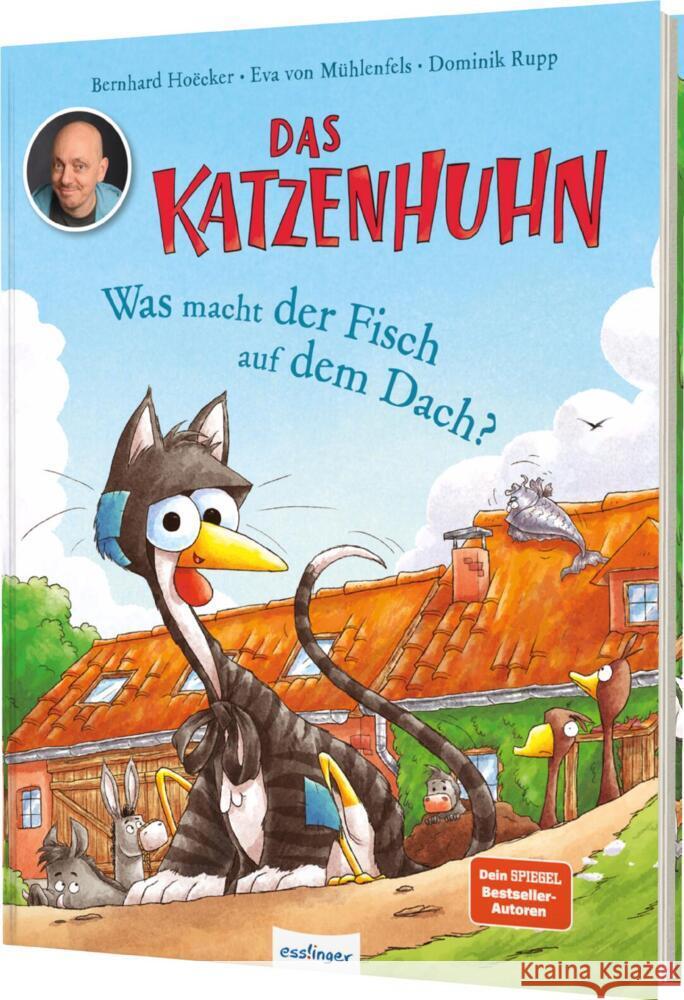 Das Katzenhuhn: Was macht der Fisch auf dem Dach? Hoëcker, Bernhard, Mühlenfels, Eva von 9783480239375 Esslinger in der Thienemann-Esslinger Verlag 