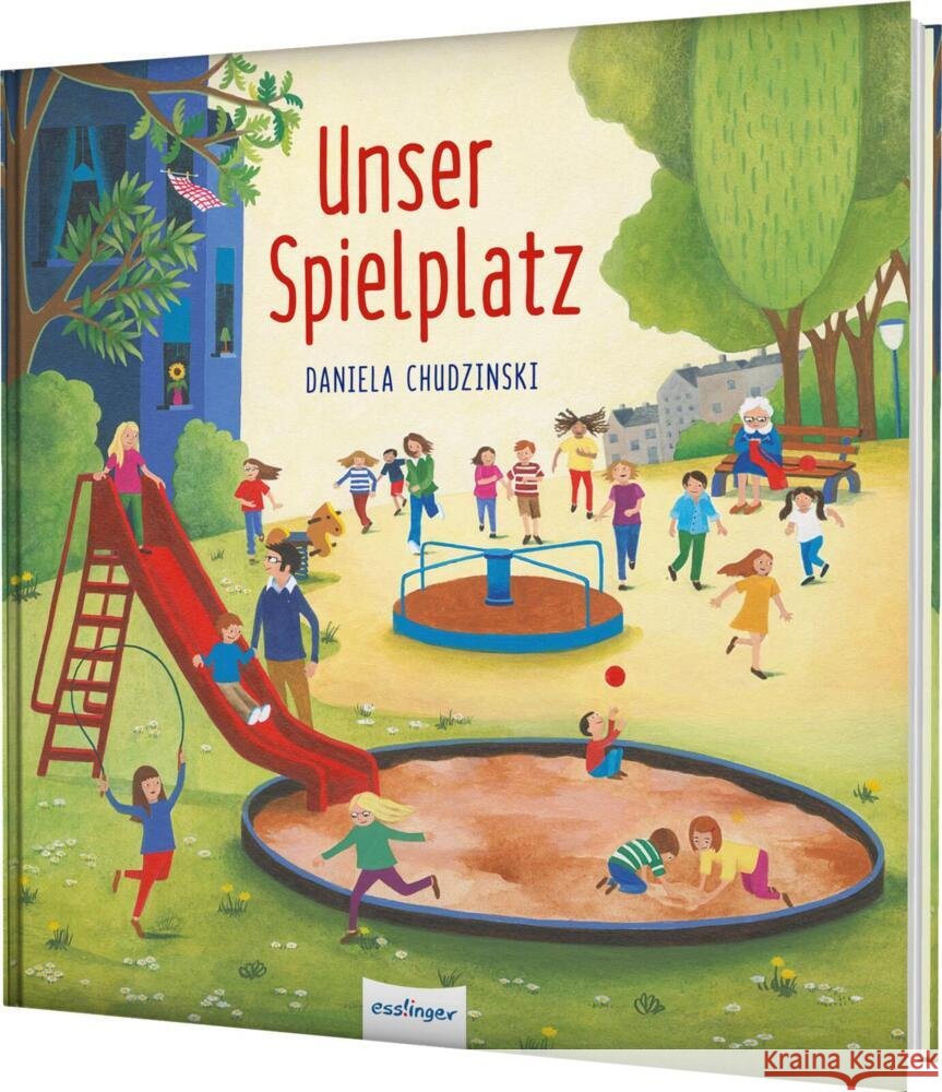 Unser Spielplatz Chudzinski, Daniela 9783480240982 Esslinger in der Thienemann-Esslinger Verlag 