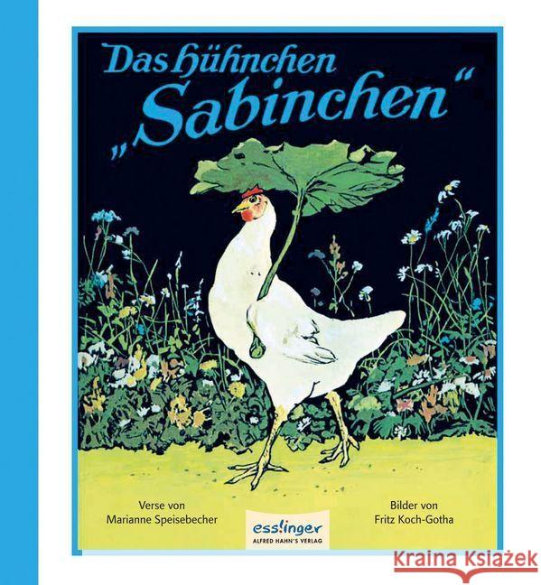 Das Hühnchen Sabinchen Speisebecher, Marianne Koch-Gotha, Fritz  9783480400232