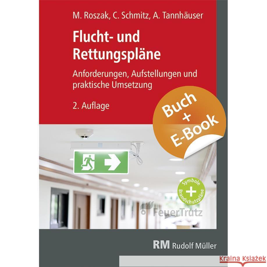 Flucht- und Rettungspläne - mit E-Book (PDF), m. 1 Buch, m. 1 E-Book Tannhäuser, Andi, Schmitz, Constantin, Roszak, Martin 9783481047597 RM Rudolf Müller Medien