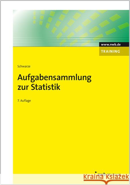 Aufgabensammlung zur Statistik Schwarze, Jochen 9783482434570 NWB Verlag