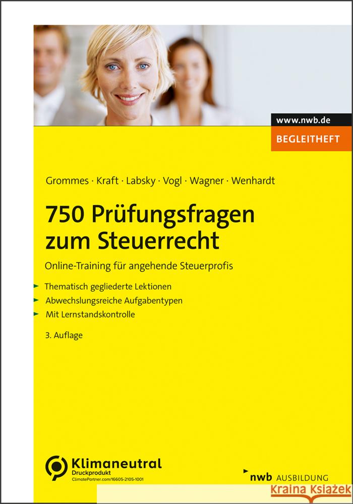 750 Prüfungsfragen zum Steuerrecht Grommes, Michael, Kraft, Gerhard, Labsky, Vanessa 9783482514531