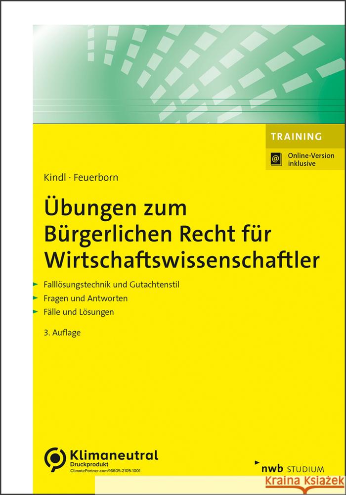 Übungen zum Bürgerlichen Recht für Wirtschaftswissenschaftler Kindl, Johann, Feuerborn, Andreas 9783482639432 NWB Verlag