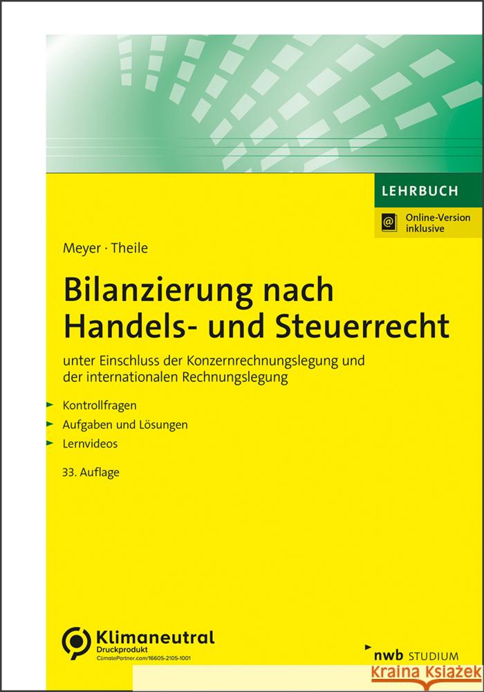 Bilanzierung nach Handels- und Steuerrecht Theile, Carsten 9783482679834 NWB Verlag