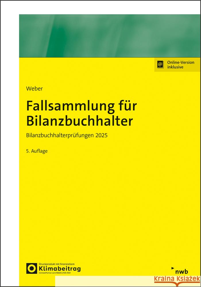 Fallsammlung für Bilanzbuchhalter Weber, Martin 9783482680557