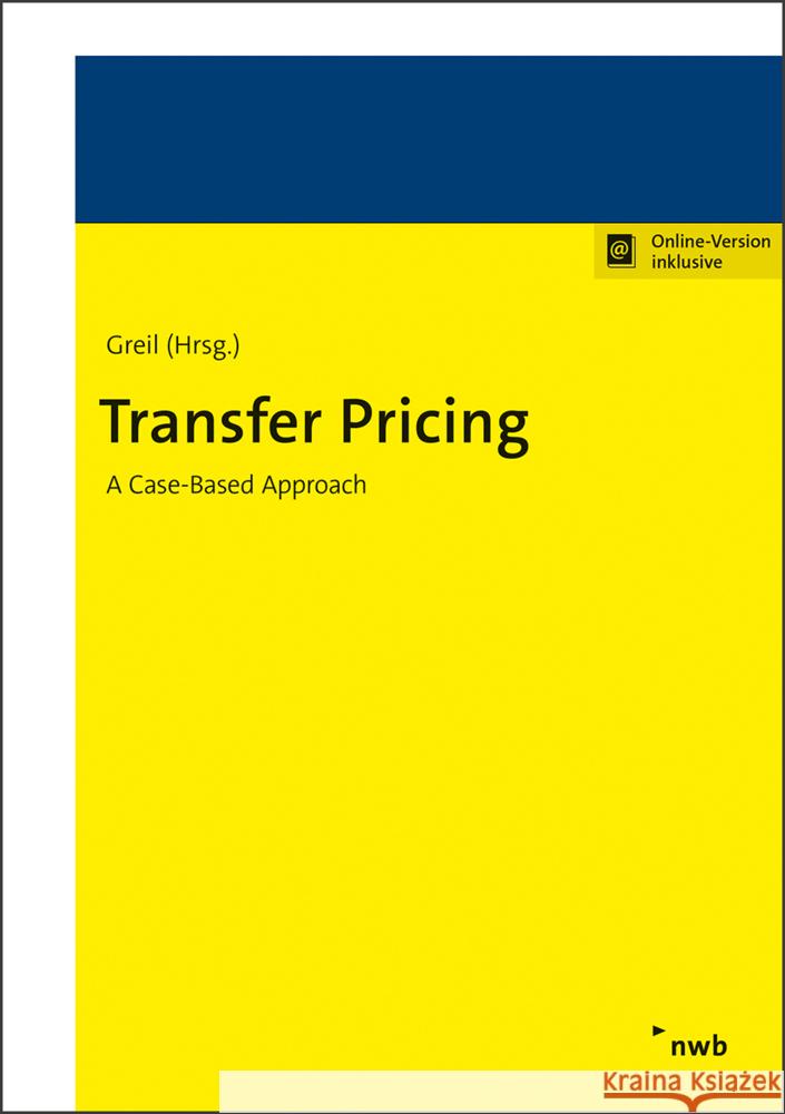 Transfer Pricing Greil, Stefan, Rasch, Stephan, Schulz, Sebastian 9783482681219