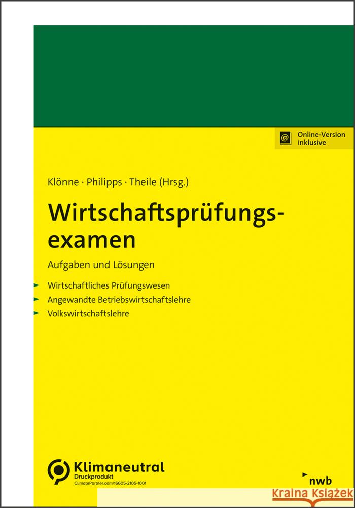 Wirtschaftsprüfungsexamen Philipps, Holger, Klönne, Henner, Theile, Carsten 9783482684814 NWB Verlag