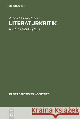 Literaturkritik Albrecht Von Haller Karl S. Guthke Albrecht Von Haller 9783484101203