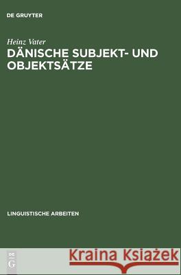 Dänische Subjekt- und Objektsätze Heinz Vater 9783484101685