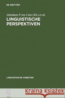 Linguistische Perspektiven Abraham P. Ten Cate Peter Jordens 9783484101777 Max Niemeyer Verlag