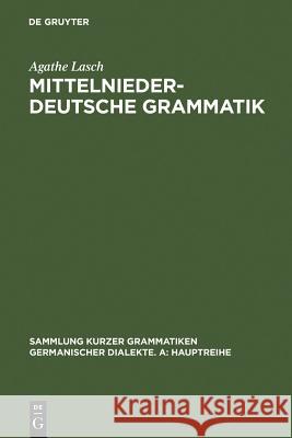 Mittelniederdeutsche Grammatik Agathe Lasch 9783484101838 de Gruyter