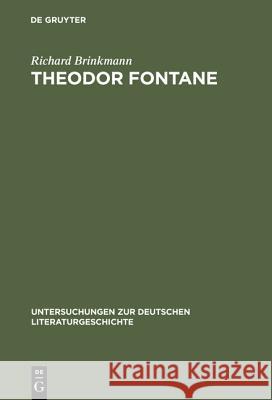 Theodor Fontane: Über Die Verbindlichkeit Des Unverbindlichen Brinkmann, Richard 9783484102927 Max Niemeyer Verlag