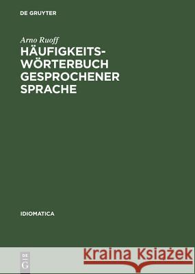 Häufigkeitswörterbuch gesprochener Sprache Ruoff, Arno 9783484103177