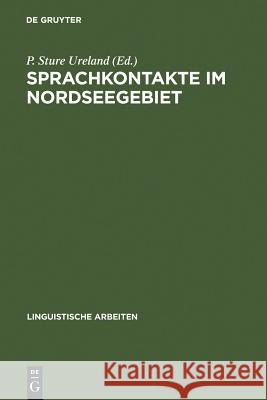 Sprachkontakte im Nordseegebiet P Sture Ureland 9783484103184 de Gruyter