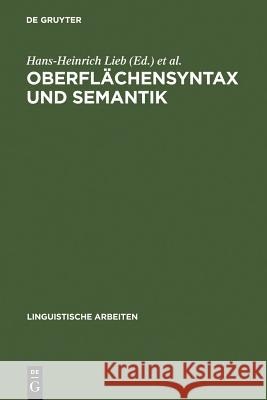 Oberflächensyntax und Semantik Lieb, Hans-Heinrich 9783484104099 Max Niemeyer Verlag