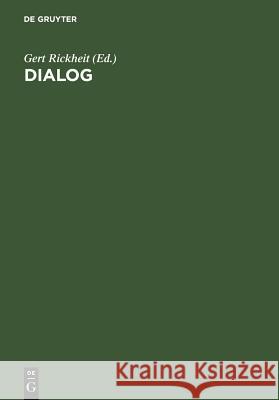 Dialog: Festschrift Für Siegfried Grosse Rickheit, Gert 9783484106475
