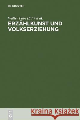 Erzählkunst und Volkserziehung Pape, Walter 9783484107984 Max Niemeyer Verlag