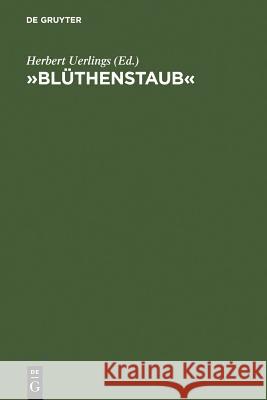 »Blüthenstaub«: Rezeption Und Wirkung Des Werkes Von Novalis Uerlings, Herbert 9783484108271