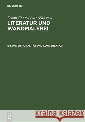 Konventionalitat Und Konversation: Burgdorfer Colloquium 2001  9783484108363 Max Niemeyer Verlag GmbH & Co KG