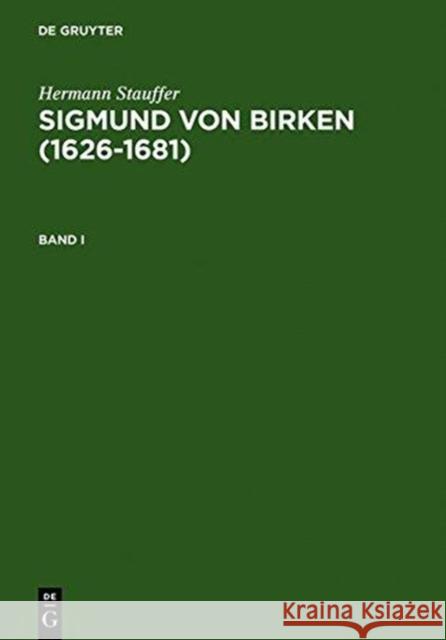 Sigmund von Birken (1626-1681), 2 Teile : Morphologie seines Werkes Stauffer, Hermann 9783484108677 X_Max Niemeyer Verlag