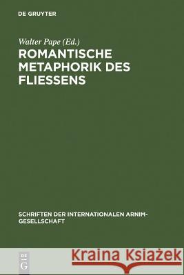 Romantische Metaphorik des Fließens Pape, Walter 9783484108776 Max Niemeyer Verlag