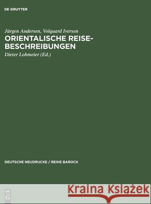 Orientalische Reise-Beschreibungen Andersen, Jürgen; Iversen, Volquard 9783484160279 Max Niemeyer Verlag
