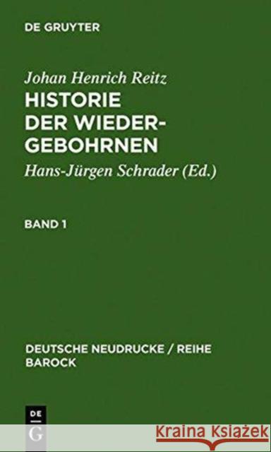 Historie Der Wiedergebohrnen Schrader, Hans-Jürgen 9783484160293 X_Max Niemeyer Verlag