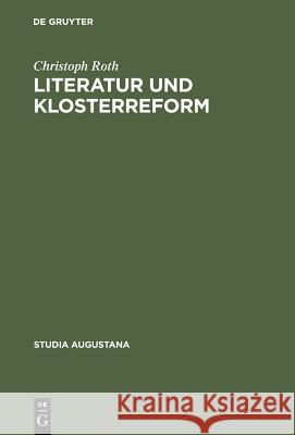 Literatur und Klosterreform Roth, Christoph 9783484165106 X_Max Niemeyer Verlag