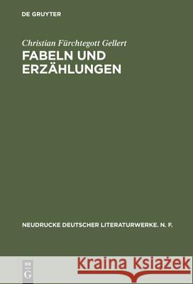 Fabeln und Erzählungen Christian Fürchtegott Gellert, Siegfried Scheibe 9783484170247