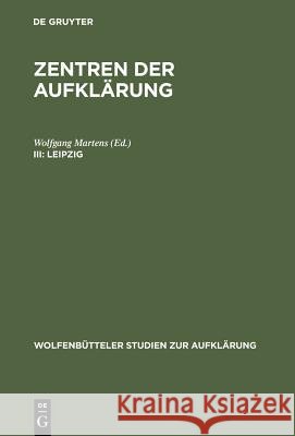 Leipzig: Aufklärung Und Bürgerlichkeit Martens, Wolfgang 9783484175174 Max Niemeyer Verlag